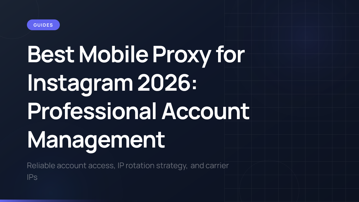 Instagram account management with mobile proxy infrastructure.